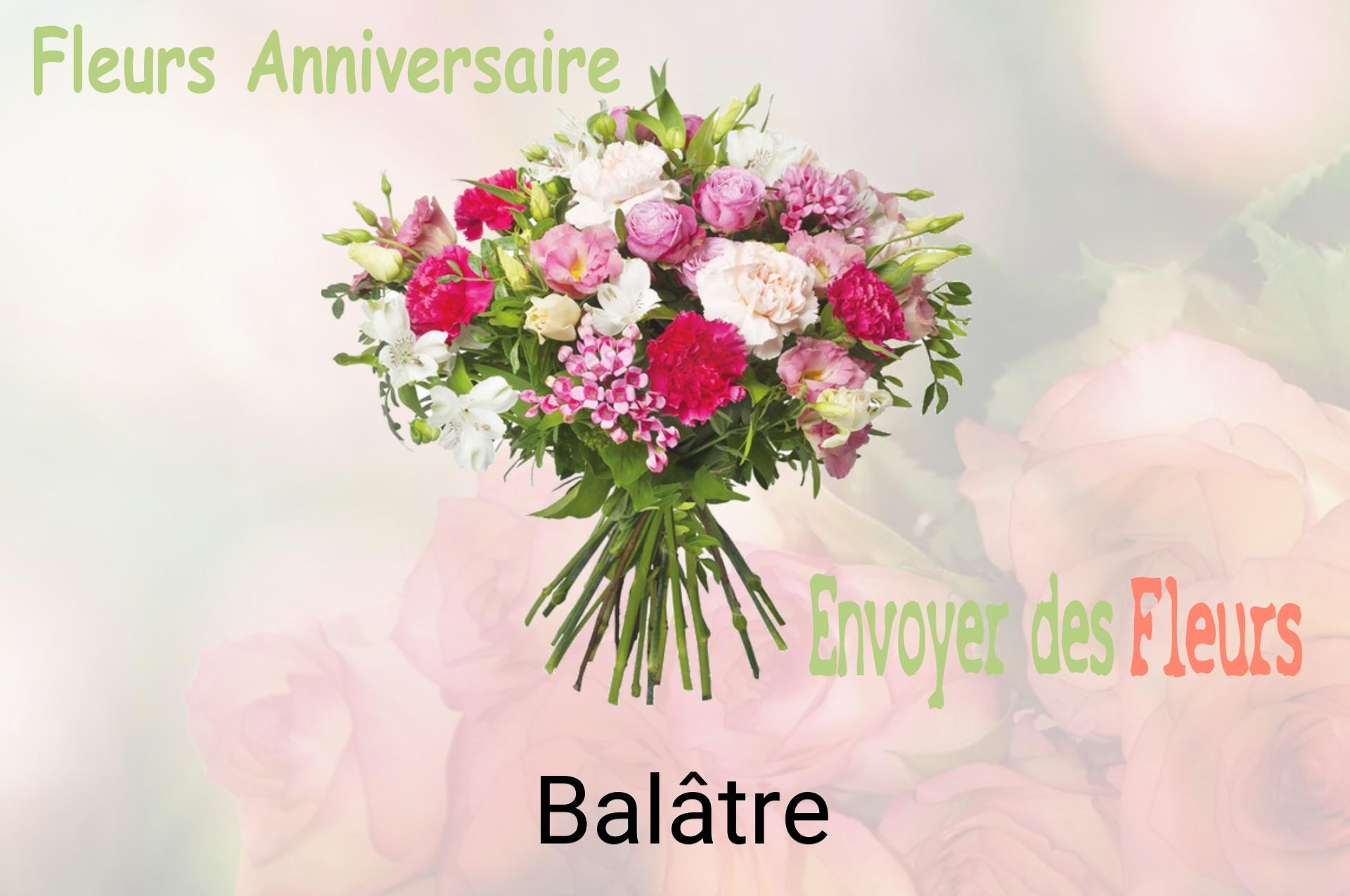 Bouquet de fleurs d’anniversaire livré à Balâtre