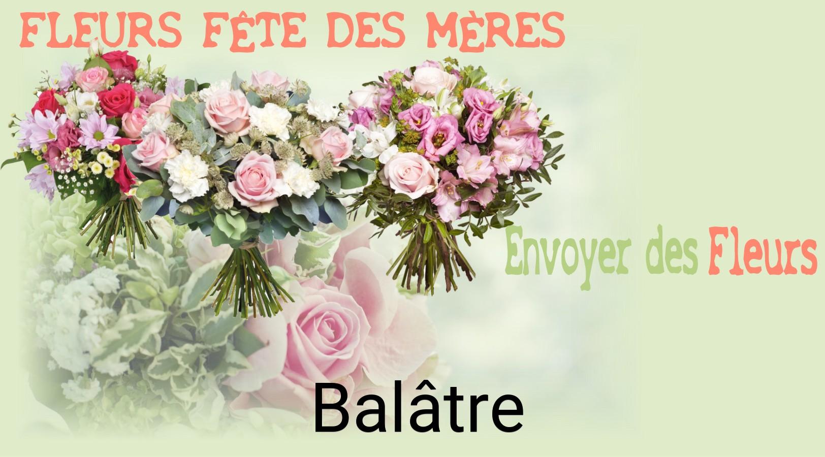 Bouquet de Fête des Mères livré à Balâtre